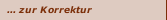... zur Korrektur